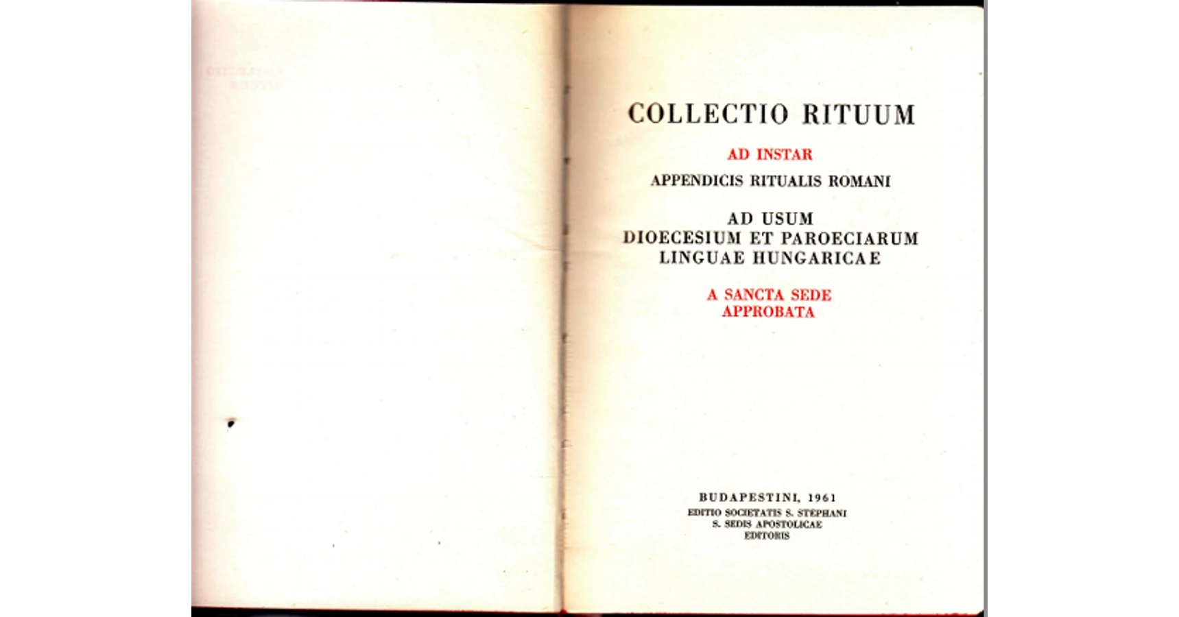 Collectio rituum ad instar appendis ritualis romani - Szent István ...