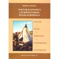 Magyar katolikus lelkipásztorok Észak-Európában