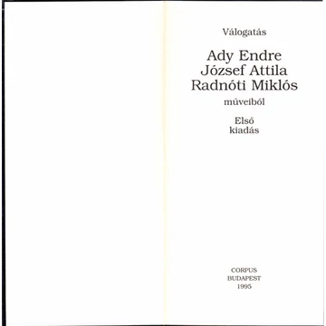 Válogatás Ady Endre, József Attila, Radnóti Miklós műveiből