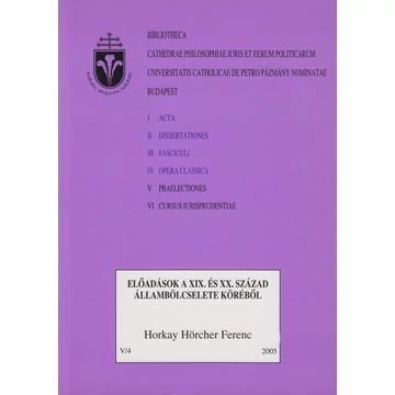 Előadások a XIX. és XX. század állambölcselete köréből