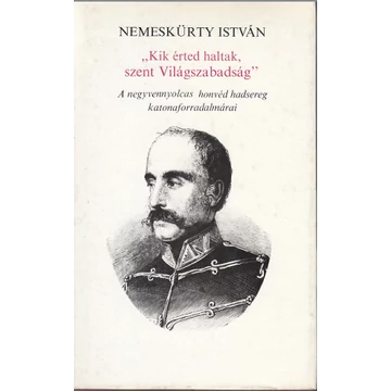 Kik érted haltak szent világszabadság