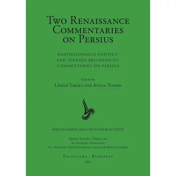 Two Renaissance Commentaries on Persius