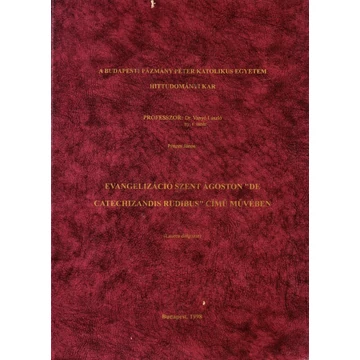 Evangelizáció Szent Ágoston "De Catechizandis rudibus" c. művében