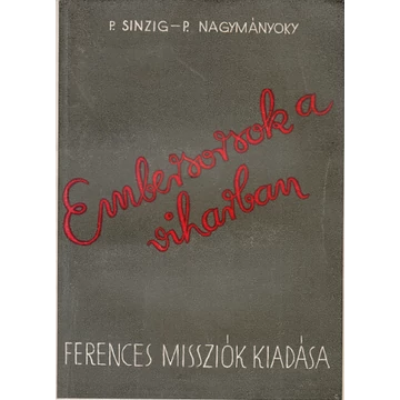 Embersorsok a viharban