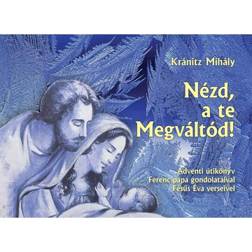 Nézd, a te Megváltód!