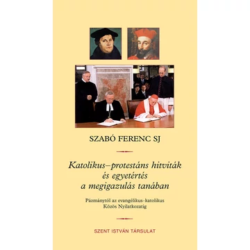 Katolikus-protestáns hitviták és egyetértés a megigazulás tanában