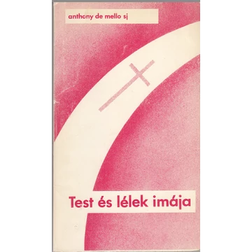 Test és lélek imája /Antikvár