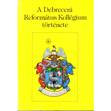 A Debreceni Református Kollégium története