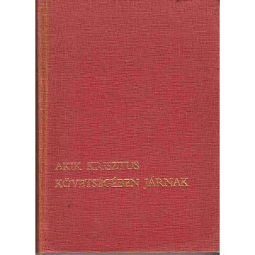Akik Krisztus követségében járnak