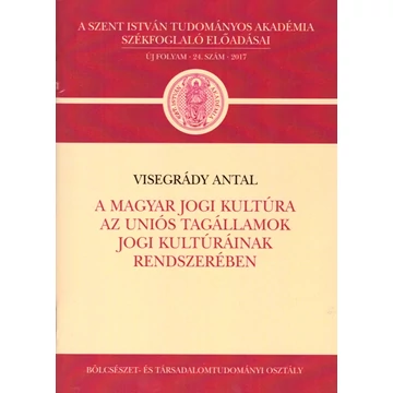 A magyar jogi kultúra az Uniós tagállamok jogi kultúráinak rendszerében