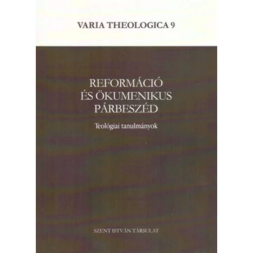 Reformáció és ökumenikus párbeszéd