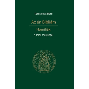 Az én Bibliám / A lélek mélységei - Lelkigyakorlatos beszédek