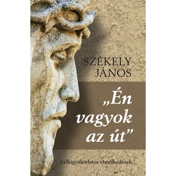 „Én vagyok az út”