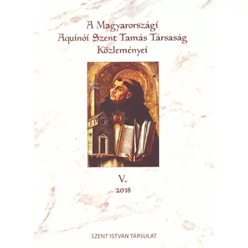 A Magyarországi Aquinói Szent Tamás Társaság közleményei