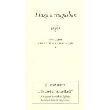 "Hirdesd a háztetőkről"