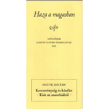 Kereszténység és közélet - Kiút az anarchiából