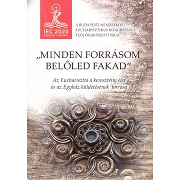 "Minden forrásom belőled fakad"