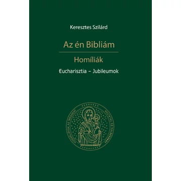 Az én Bibliám / Eucharisztia - Jubileumok