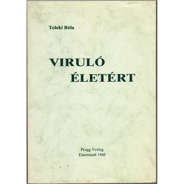 Viruló életért
