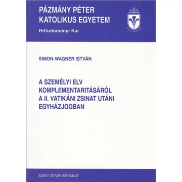 A személyi elv komplementaritásáról a II. Vatikáni Zsinat utáni egyházjogban