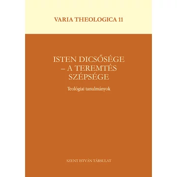 Isten dicsősége – a teremtés szépsége