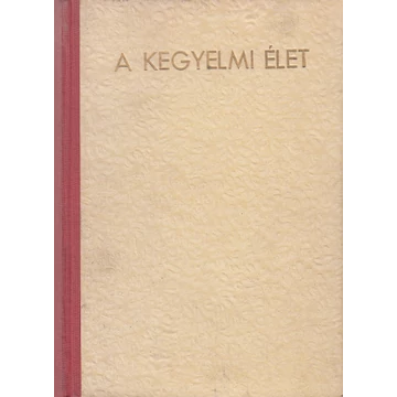 A kegyelmi élet I.