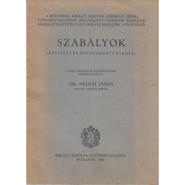 A Bp-i Kir. Magy. Pázm. Péter Tud. Bölcs. karának adminisztratív és tanulmányi rendjére vonatkozó szabályok