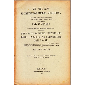 XII. Pius pápa 25 esztendős püspöki jubileuma