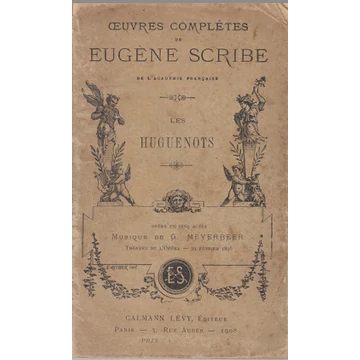 Oeuvres Completes De Eugene Scribe. Les Huguenots