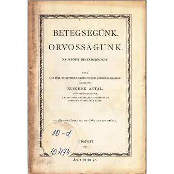 Betegségünk, orvosságunk