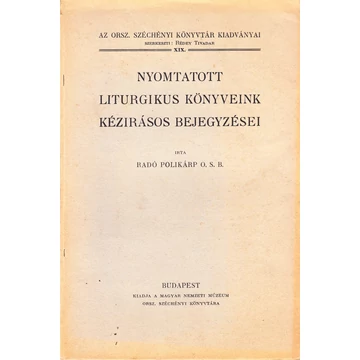 Nyomtatott liturgikus könyveink kézírásos bejegyzései