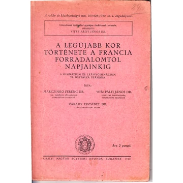 A legújabb kor története a francia forradalomtól napjainkig