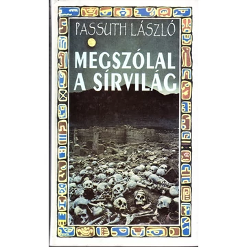 Megszólal a sírvilág