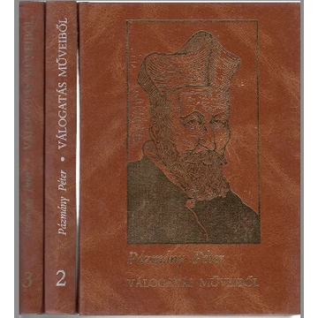 Pázmány Péter - Válogatás műveiből I-III.