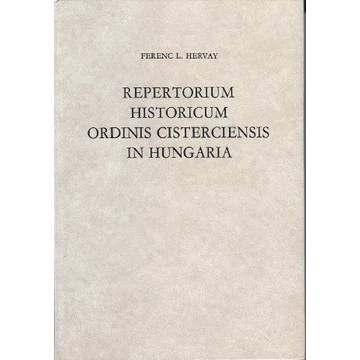 Repertorium historicum ordinis Cisterciensis in Hungaria