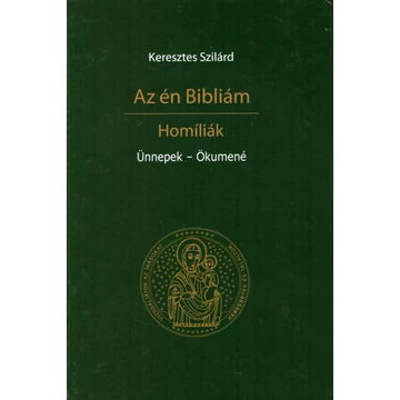 Az én Bibliám / Ünnepek - Ökumené