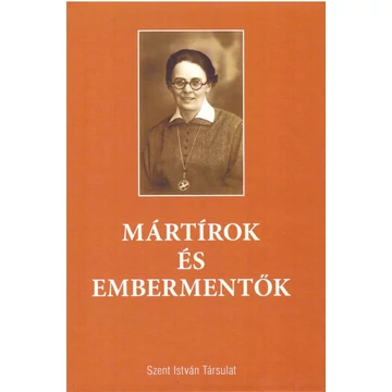 Mártírok és embermentők