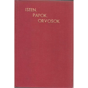 Isten, papok, orvosok