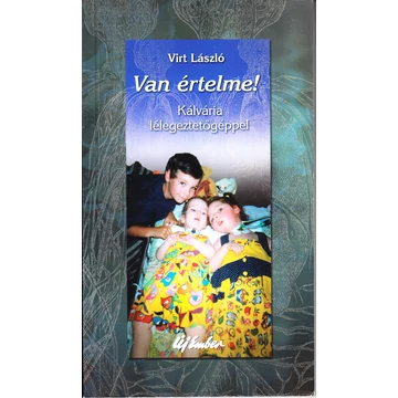 Van értelme!