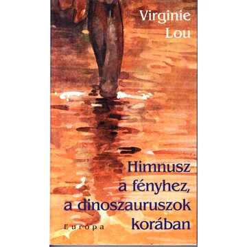 Himnusz a fényhez, a dinoszauruszok korában
