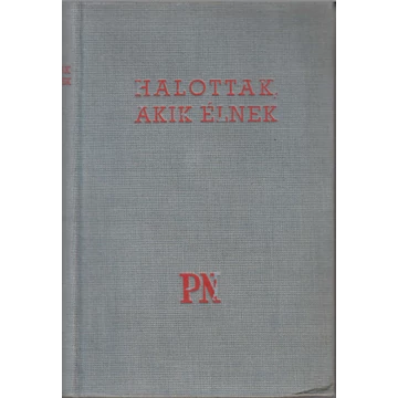 Halottak, akik élnek.