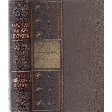 Tolnai világlexikona 5. - Brüsszel-től Címer-ig