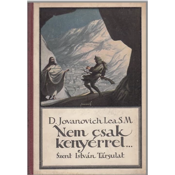 Nem csak kenyérrel...