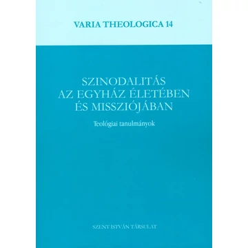 Szinodalitás az Egyház életében és missziójában