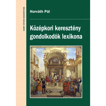 Középkori keresztény gondolkodók lexikona