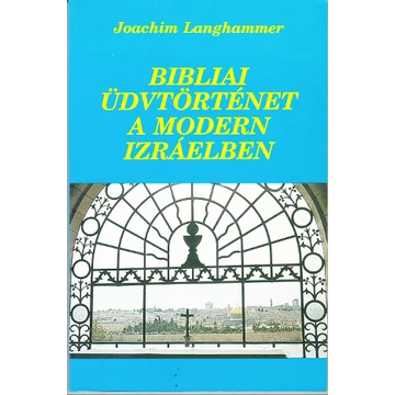 Biblia üdvtörténet a modern Izráelben
