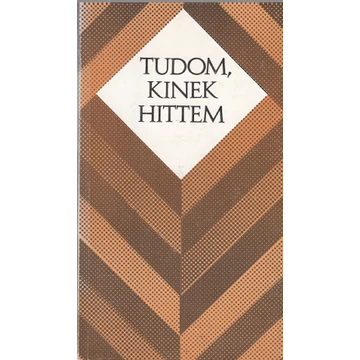Tudom, kinek hittem