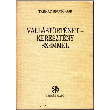 Vallástörténet - keresztény szemmel