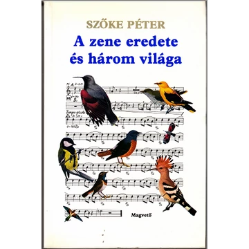 A zene eredete és három világa