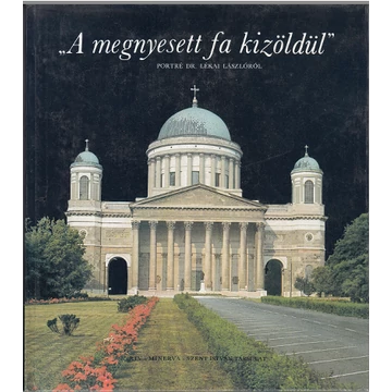 A megnyesett fa kizöldül